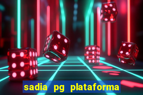 sadia pg plataforma de jogos